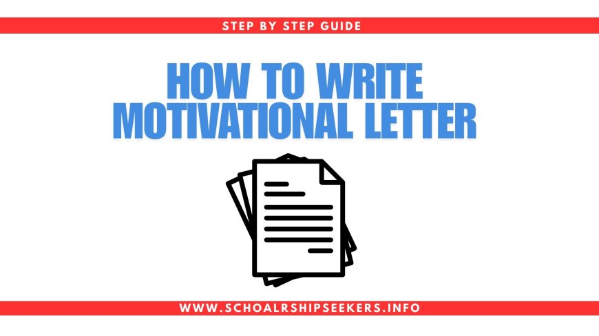 Write a Motivational Letter That Gets Noticed