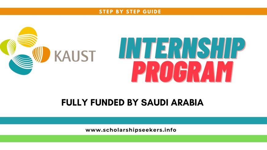 KAUST Internship Work with Leading Scientists in a World-Class Environment